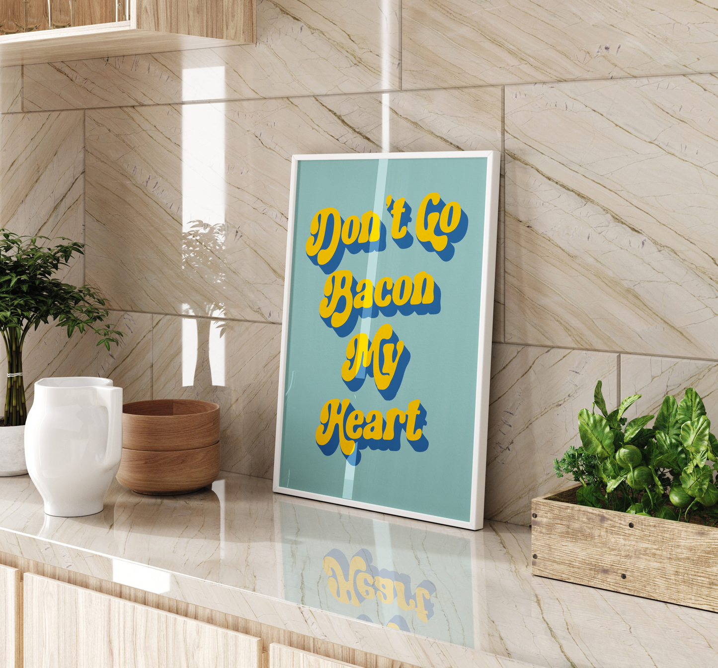 'Don't Go Bacon My Heart' Print