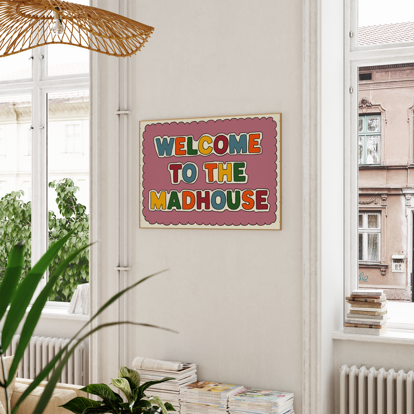 'Welcome To The Madhouse' Print
