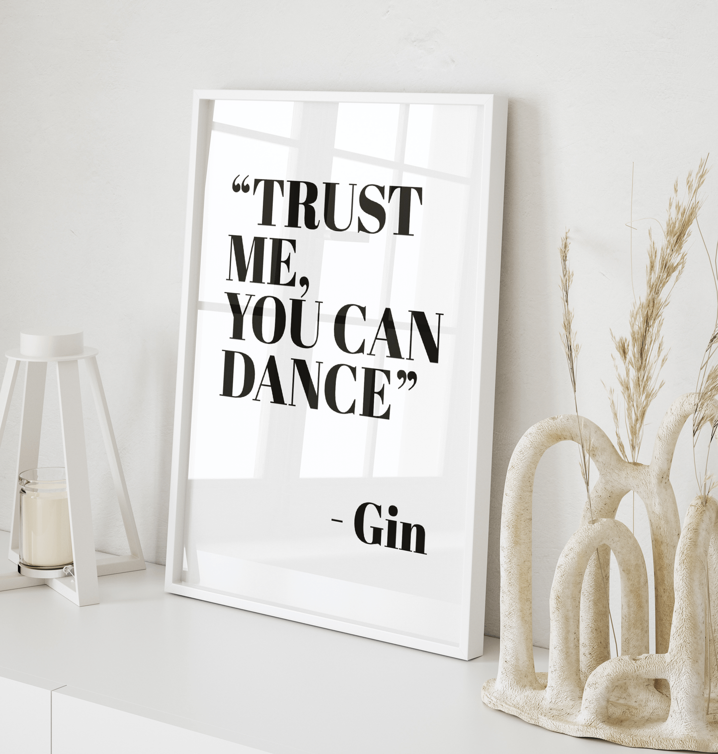 'Trust Me You Can Dance - Gin' Text Print