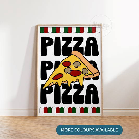 'Pizza Pizza Pizza' Print