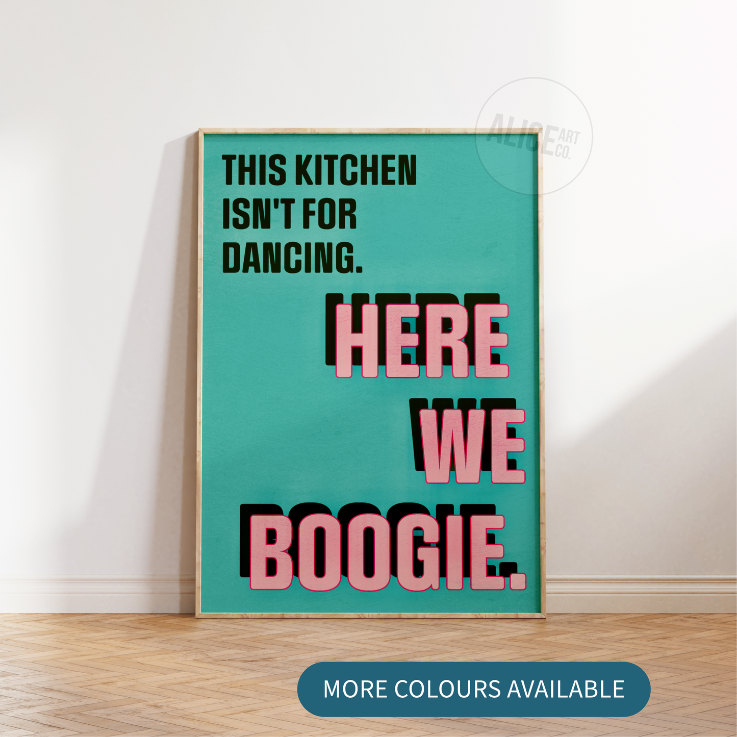 'Here We Boogie' Print