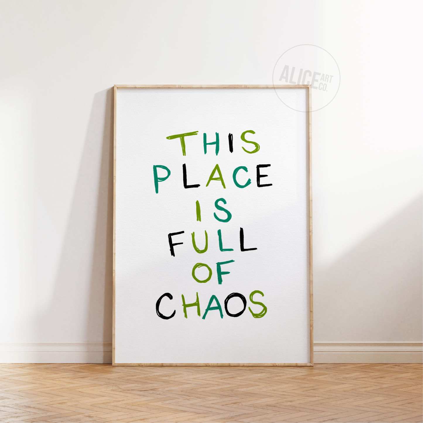 'This Place Is Full Of Chaos' Print