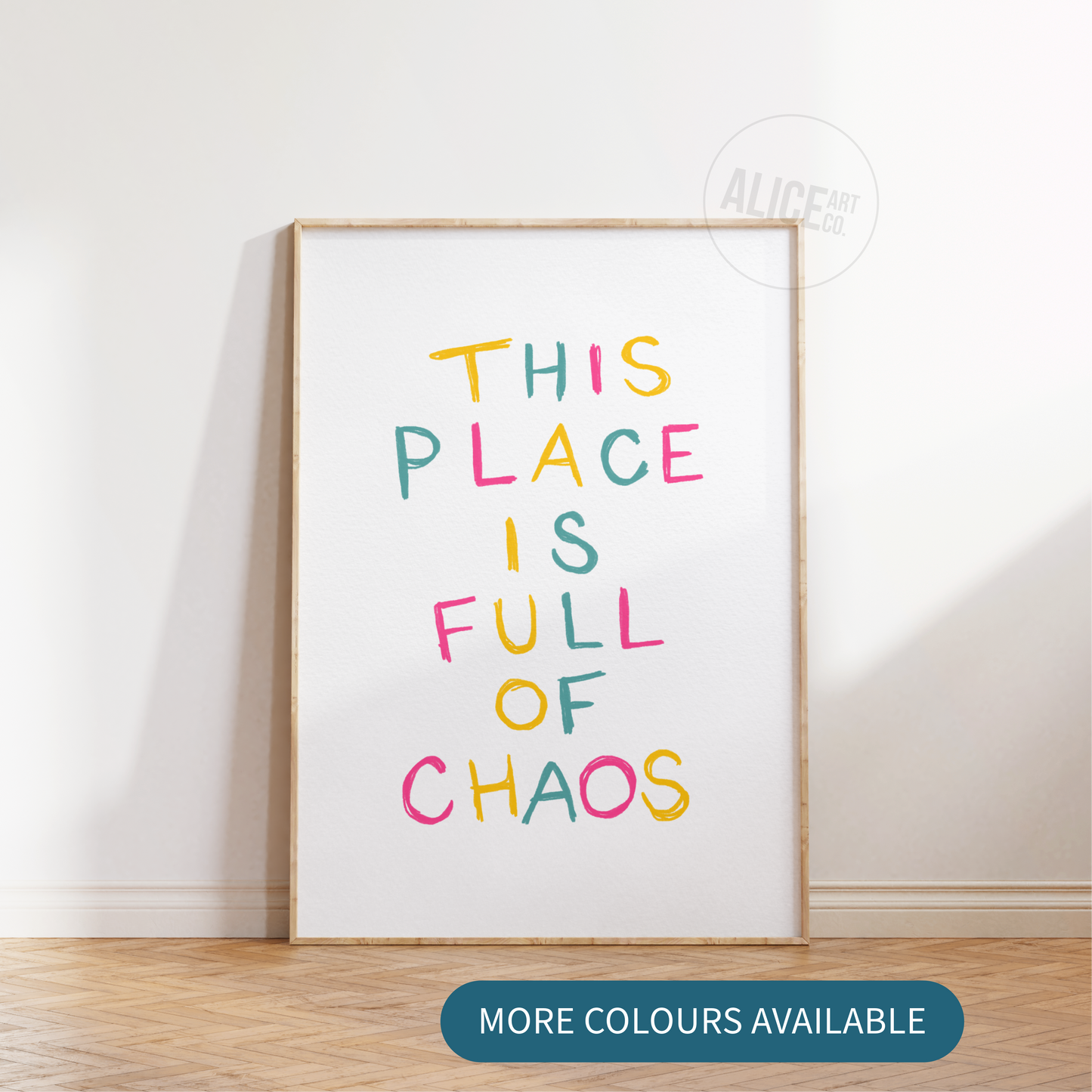 'This Place Is Full Of Chaos' Print
