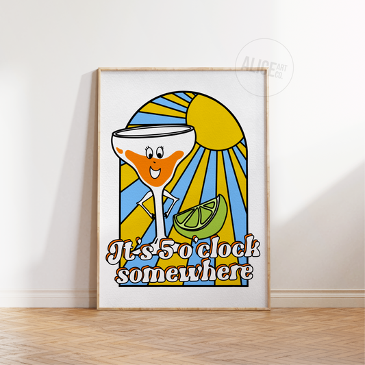 'It's 5 O'Clock Somewhere - Margs' Print