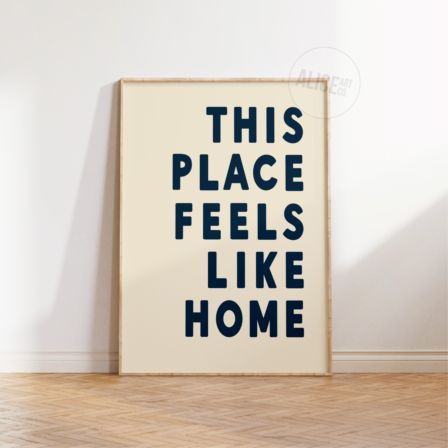 'This Place Feels Like Home' Print