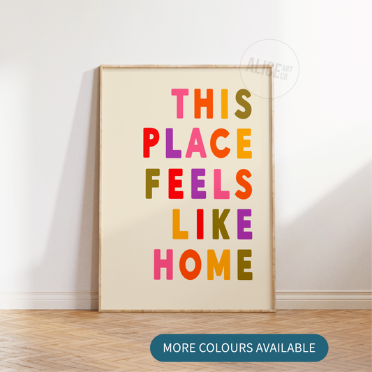 'This Place Feels Like Home' Print SECONDS SALE