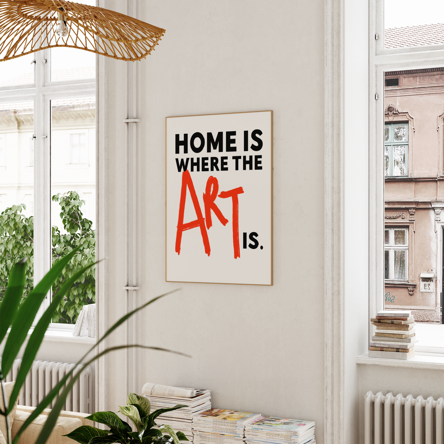 'Home Is Where the Art Is' Print