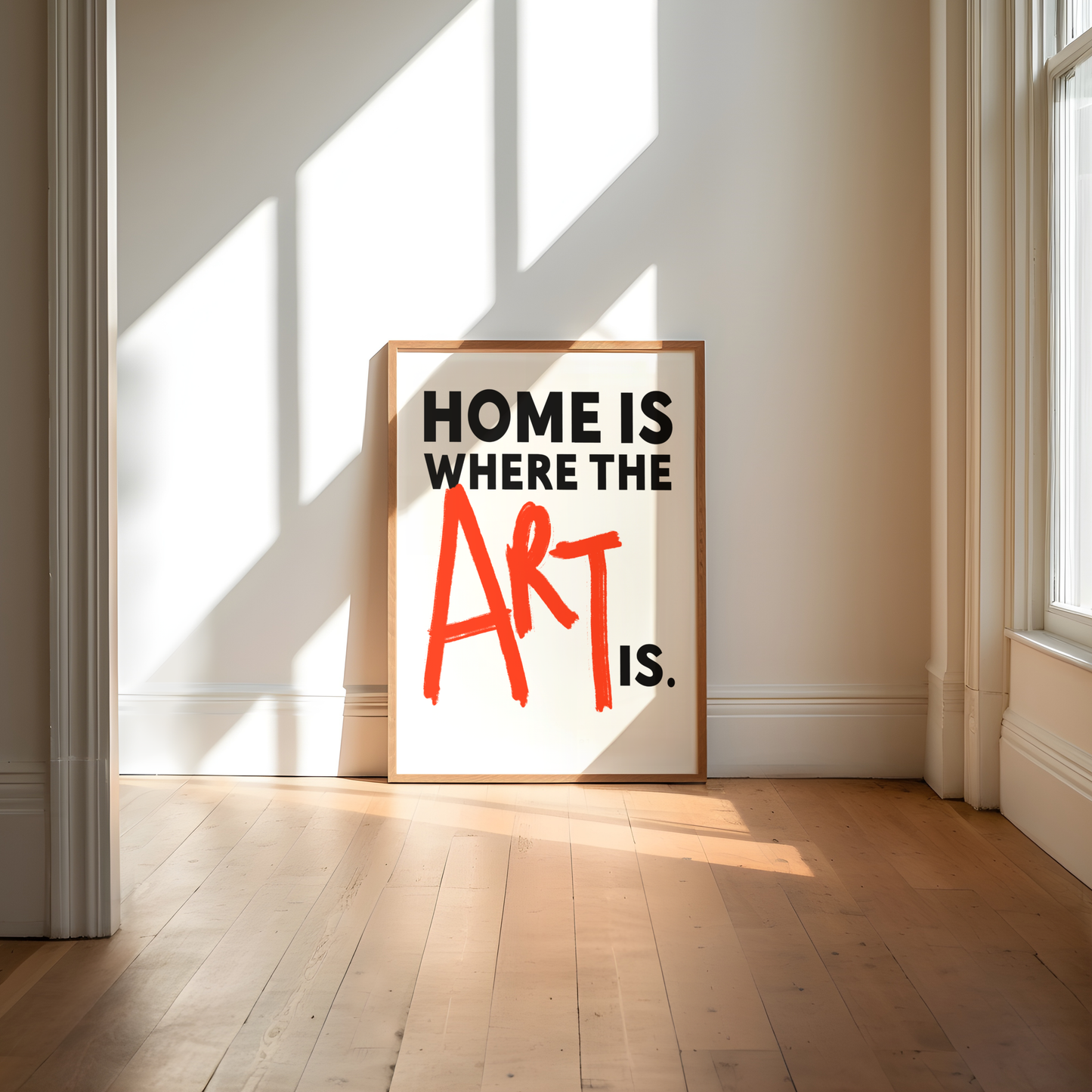 'Home Is Where the Art Is' Print